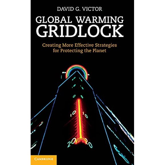 Pre-Owned Global Warming Gridlock (Hardcover) 0521865018 9780521865012