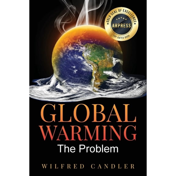 Global Warming: The Problem, (Paperback)