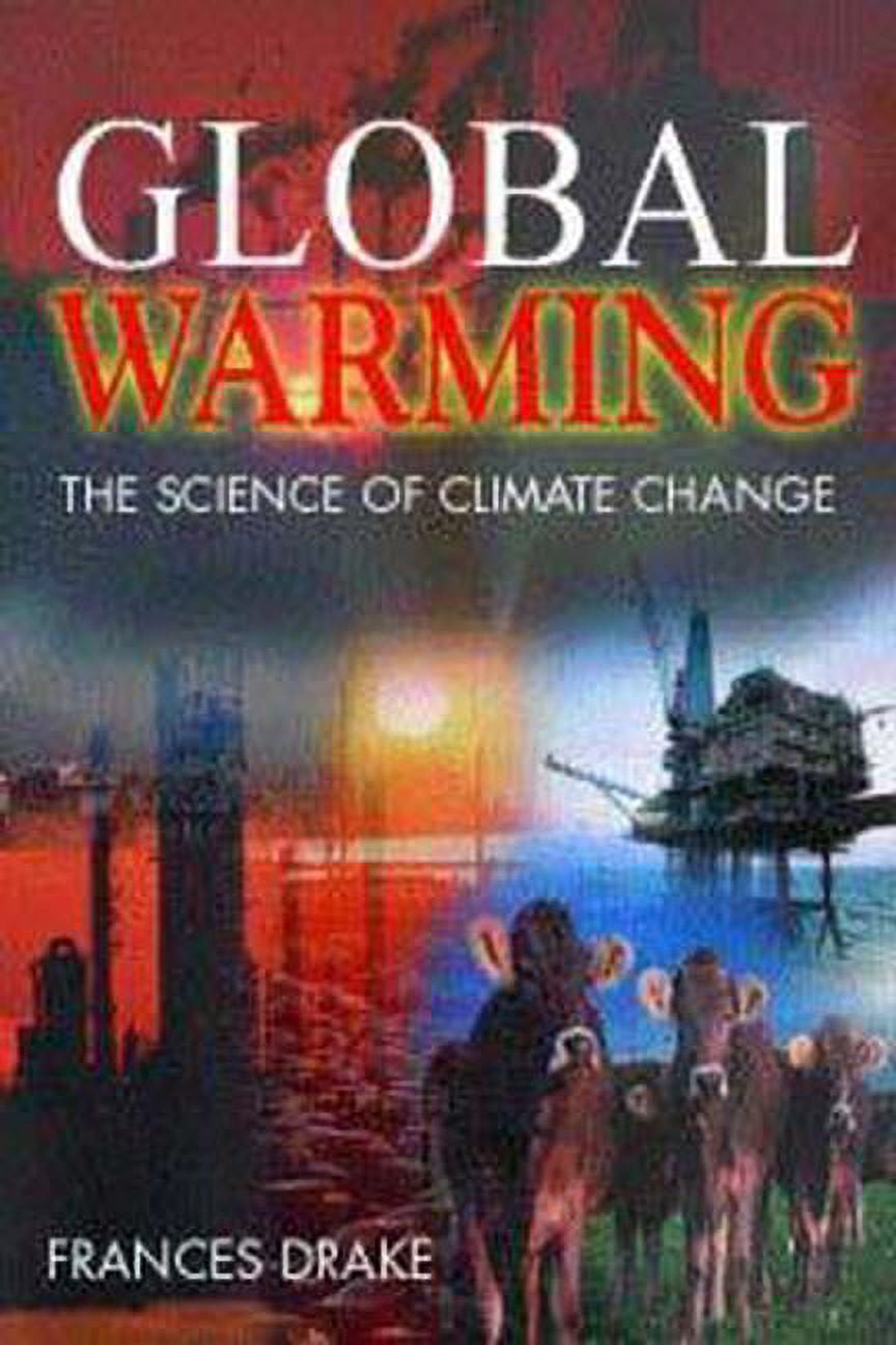 Global Warming: The Science of Climate Change, (Paperback) - Walmart ...