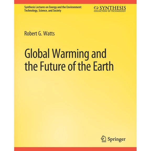 Global Warming and the Future of the Earth, (Paperback)