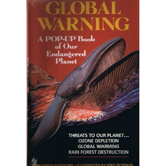 Pre-Owned Global Warning: A Pop-Up Book of Our Endangered Planet (Hardcover) 0671770802 9780671770808