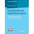 thumbnail image 1 of Globale Politische Ãkonomie Transformation Von Ungleichheitsregimes: Gleichheitsorientierte Politik in Brasilien Und SÃ¼dafrika, (Paperback), 1 of 1