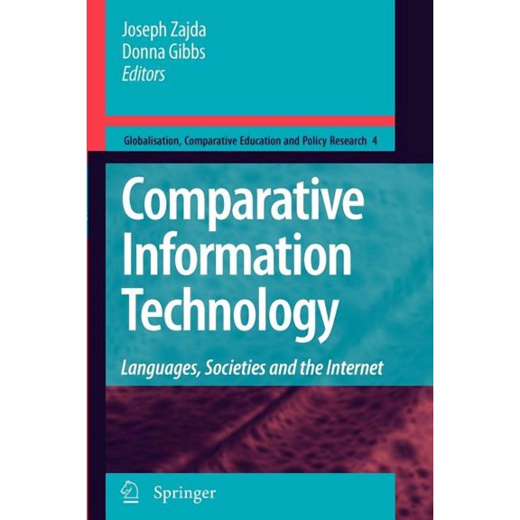 Globalisation, Comparative Education and Comparative Information Technology: Languages, Societies and the Internet, Book 4, (Paperback)