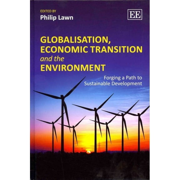 Globalisation, Economic Transition and the Environment : Forging a Path to Sustainable Development