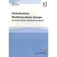 thumbnail image 1 of Globalisation, Multilateralism, Europe : Towards a Better Global Governance?, 1 of 1