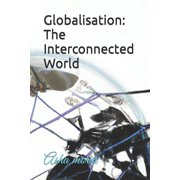 Globalisation The Interconnected World Paperback