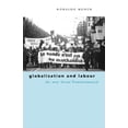 thumbnail image 1 of Globalisation and Labour: The New 'Great Transformation', (Paperback), 1 of 1
