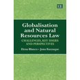 thumbnail image 1 of Pre-Owned Globalisation and Natural Resources Law : Challenges, Key Issues and Perspectives, 1 of 1