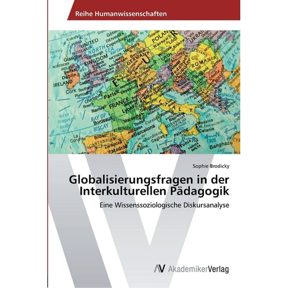 Globalisierungsfragen in der Interkulturellen Pädagogik (Paperback)