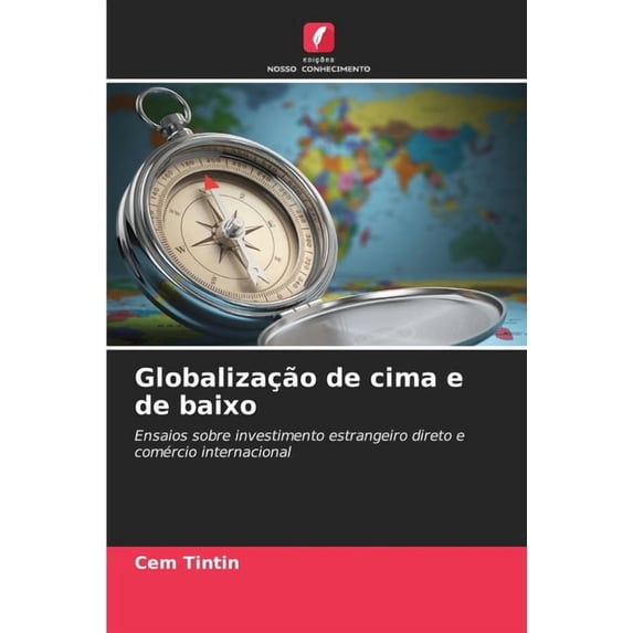 Globalização de cima e de baixo, (Paperback)