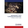 thumbnail image 1 of Globalization, Arms Trafficking and Insecurity (Paperback), 1 of 1
