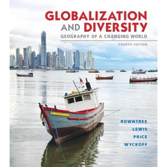 Pre-Owned Globalization and Diversity: Geography of a Changing World Plus MasteringGeography with eText -- Access Card Package (4th Edition)