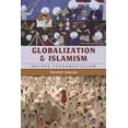 thumbnail image 1 of Globalization Globalization and Islamism: Beyond Fundamentalism, (Paperback), 1 of 1