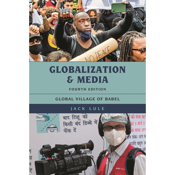 Globalization Globalization and Media: Global Village of Babel, (Paperback)
