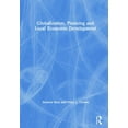 thumbnail image 1 of Globalization, Planning and Local Economic Development (Hardcover), 1 of 1