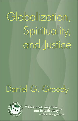 Pre-Owned Globalization, Spirituality, and Justice: Navigating the Path ...