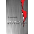 thumbnail image 1 of Pre-Owned Globalization : The Hidden Agenda 9780745617022, 1 of 1