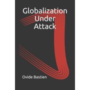 Globalization Under Attack, Paperback