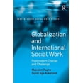 thumbnail image 1 of Pre-Owned Globalization and International Social Work : Postmodern Change and Challenge 9780754649465 Used, 1 of 1