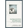 thumbnail image 1 of Globalization and Its Costs Globalization Reappraised: A Talisman or a False Oracle, (Hardcover), 1 of 1