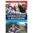 thumbnail image 1 of Pre-Owned Globalization and Militarism: Feminists Make the Link (Paperback) 0742541126 9780742541122, 1 of 1