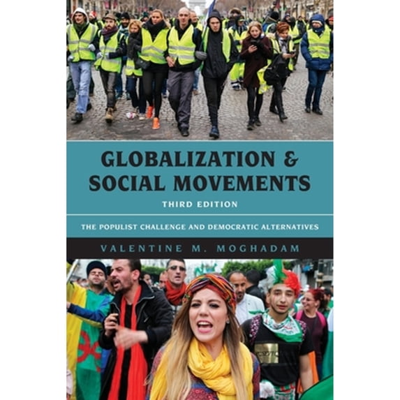 Pre-Owned Globalization and Social Movements: The Populist Challenge and Democratic Alternatives, 9781538108741, 1538108747, Paperback, Third edition