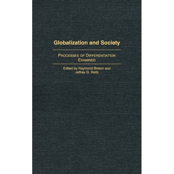 Globalization and Society: Processes of Differentiation Examined, (Hardcover)