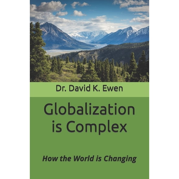 Globalization is Complex: How the World is Changing, (Paperback)