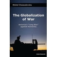 thumbnail image 1 of Pre-Owned The Globalization of War: America's Long War Against Humanity (Paperback) 097371476X 9780973714760, 1 of 1