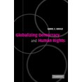 thumbnail image 1 of Globalizing Democracy and Human Rights, (Paperback), 1 of 1