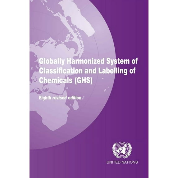 Globally Harmonized System of Classification and Labelling of Chemicals (GHS) (Edition 8) (Paperback)