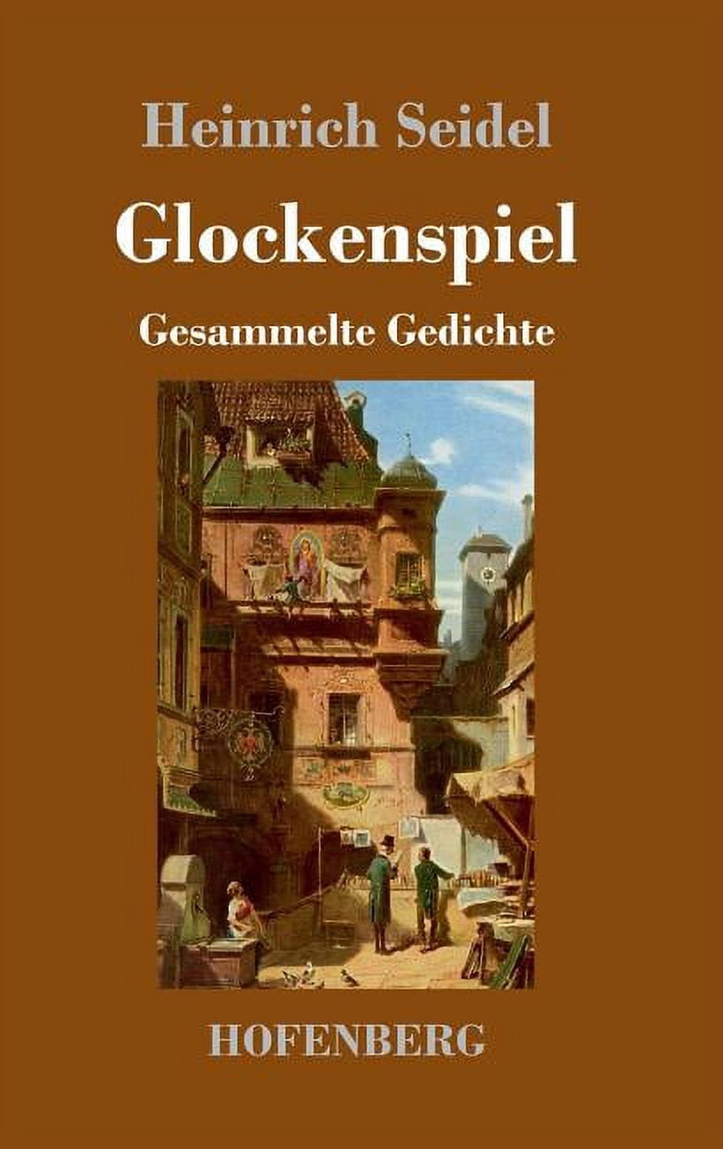 Glockenspiel: Gesammelte Gedichte (Hardcover)