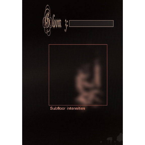 Gloom: Subfloor Intensities (Issue #3), (Paperback)