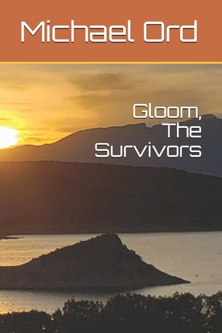 Gloom, The Survivors (Paperback)