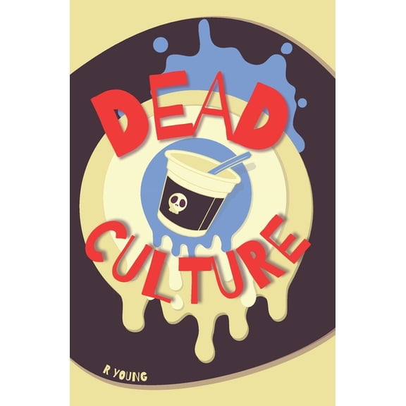 Gloomwood Dead Culture: A Gloomwood Novel, Book 4, (Paperback)