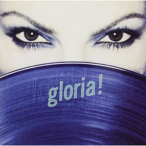 Gloria Estefan Gloria!