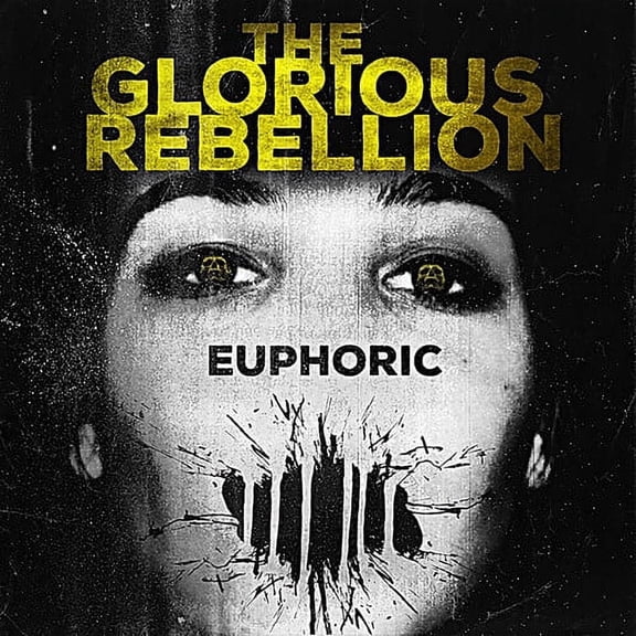 Glorious Rebellion - Euphoric - Music & Performance - CD