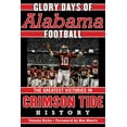 thumbnail image 1 of Glory Days: Glory Days : Memorable Games in Alabama Football History (Hardcover), 1 of 2