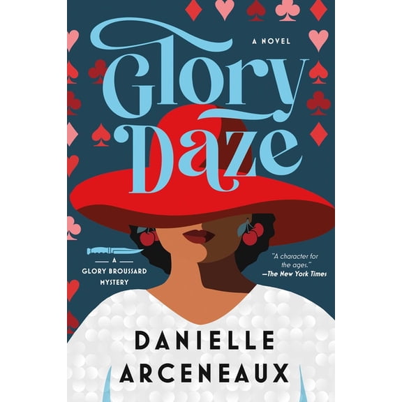 Glory Broussard Mysteries Glory Daze: A Glory Broussard Mystery, (Hardcover)