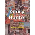thumbnail image 1 of Glory Hunter, (Paperback), 1 of 1