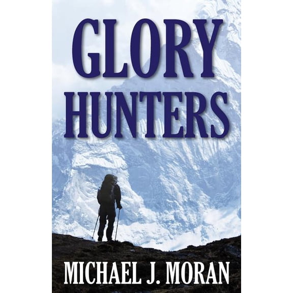 Glory Hunters (Paperback)
