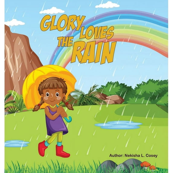 Glory Loves the Rain, (Hardcover)