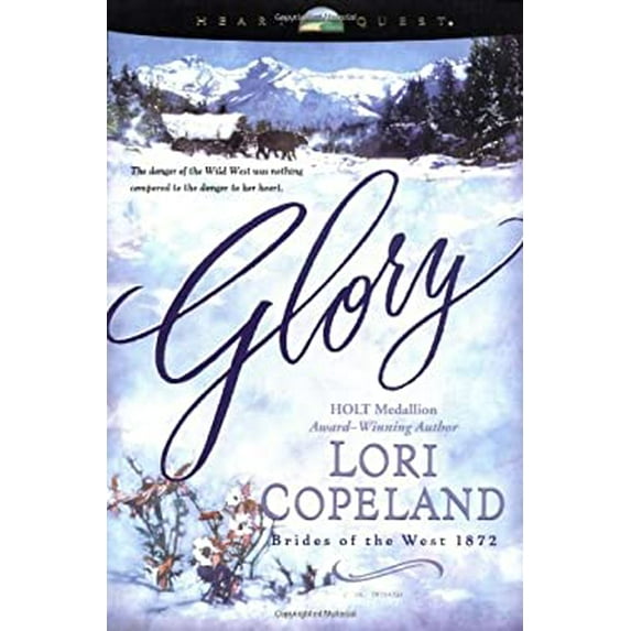 Pre-Owned Glory (Brides of the West 1872, No. 4 / HeartQuest) (Paperback) 0842337490 9780842337496