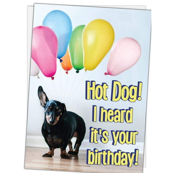 Glory To Dog Hot Dog! I Heard It's Your Birthday! Greeting Card with Mailing Envelope