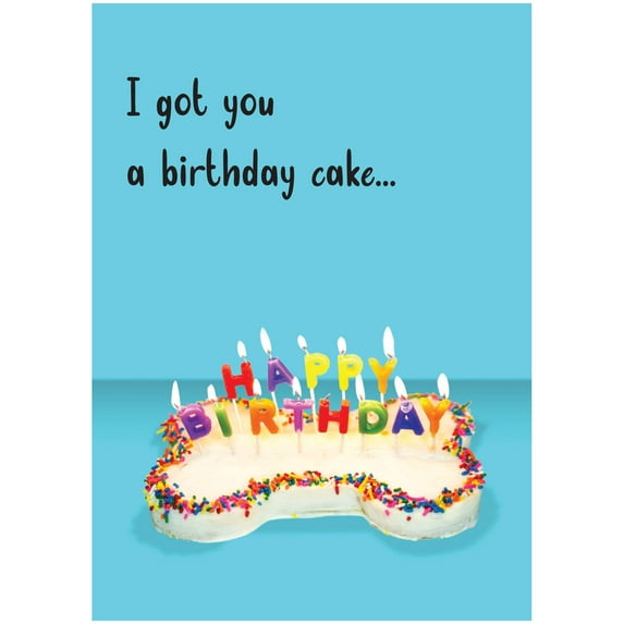 Glory To Dog I Got You a Birthday Cake and It Was Delicious Happy Birthday from The Dog Greeting Card
