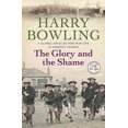 thumbnail image 1 of Glory and the Shame : Some Events Can Never Be Forgotten..., 1 of 1