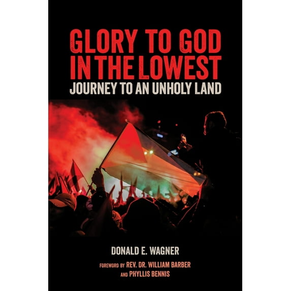 Glory to God in the Lowest : Journeys to an Unholy Land (Paperback)