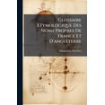 thumbnail image 1 of Glossaire Etymologique Des Noms Propres De France Et D'angleterre : Ethnologie Et Familiation ...... (Paperback), 1 of 1