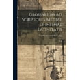 thumbnail image 1 of Glossarium Ad Scriptores Mediae Et Infimae Latinitatis: E-k (Paperback), 1 of 1