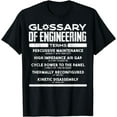 thumbnail image 1 of Glossary Of Engineering Terms - Funny Engineer Definitions T-Shirt, 1 of 4